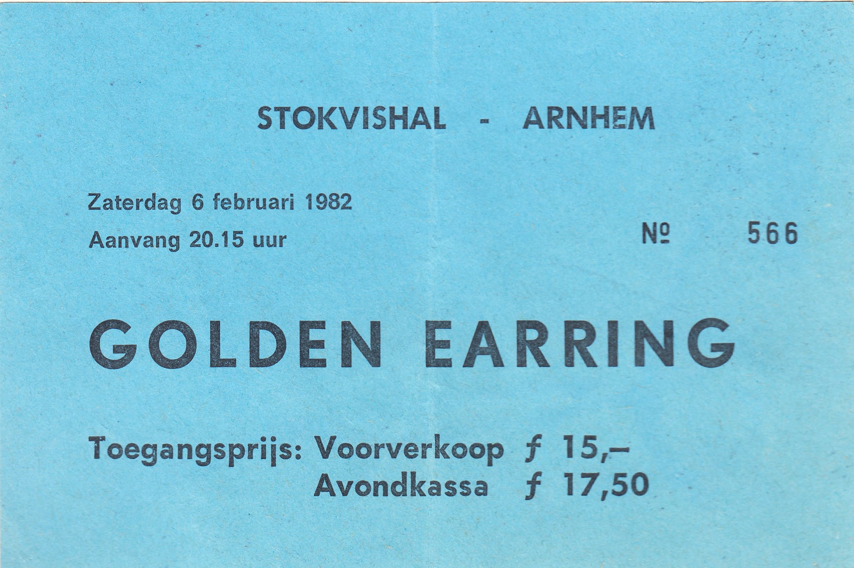Golden Earring concert ticket#566 February 06 1982 Arnhem - Stokvishal concert